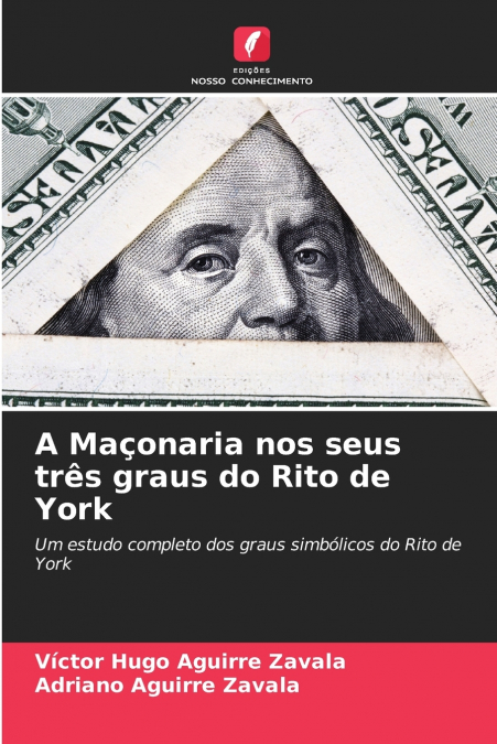 A Maçonaria nos seus três graus do Rito de York