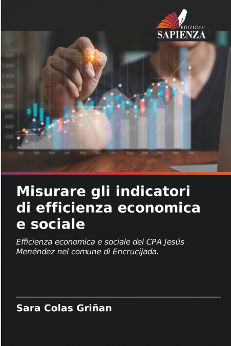 Misurare gli indicatori di efficienza economica e sociale