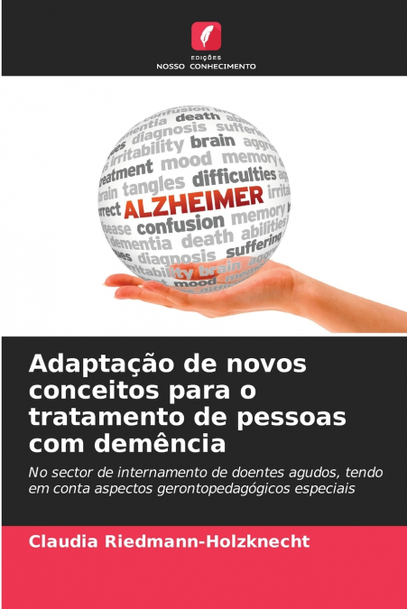 Adaptação de novos conceitos para o tratamento de pessoas com demência