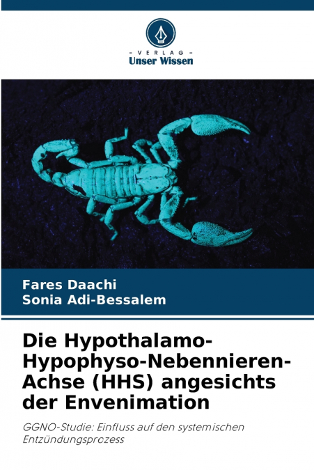 Die Hypothalamo-Hypophyso-Nebennieren-Achse (HHS) angesichts der Envenimation