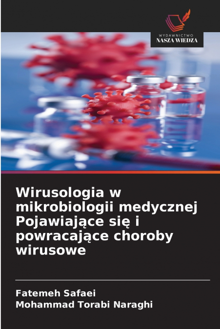 Wirusologia w mikrobiologii medycznej Pojawiające się i powracające choroby wirusowe