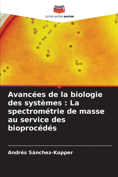 Avancées de la biologie des systèmes