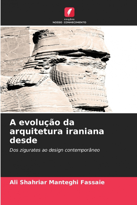 A evolução da arquitetura iraniana desde