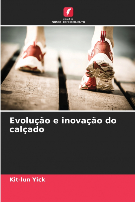 Evolução e inovação do calçado