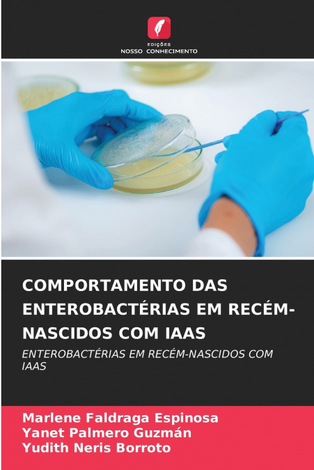 COMPORTAMENTO DAS ENTEROBACTÉRIAS EM RECÉM-NASCIDOS COM IAAS