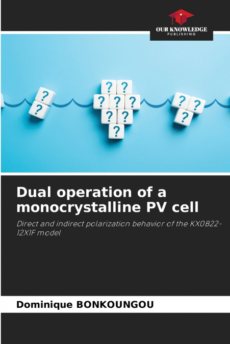 Dual operation of a monocrystalline PV cell