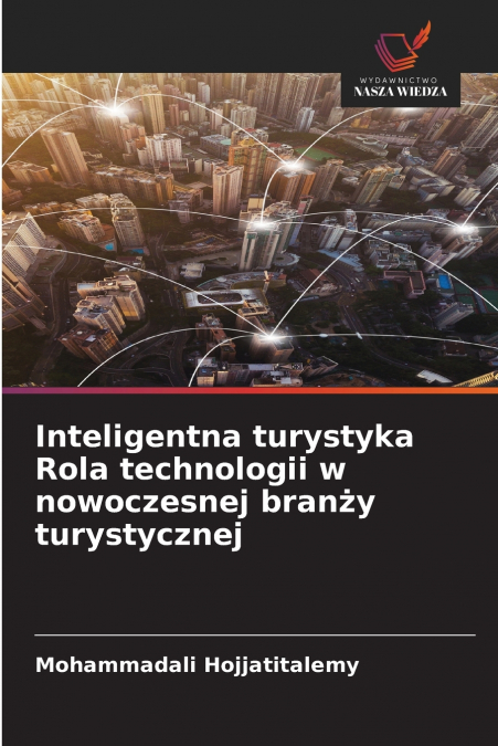 Inteligentna turystyka Rola technologii w nowoczesnej branży turystycznej