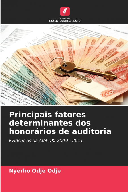 Principais fatores determinantes dos honorários de auditoria