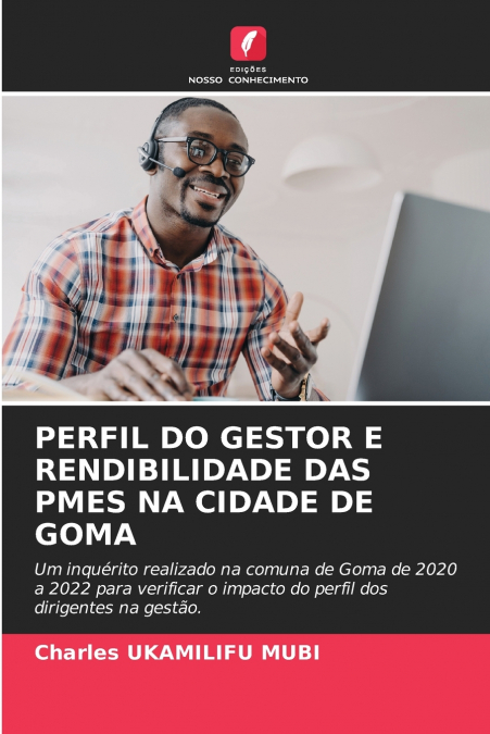 PERFIL DO GESTOR E RENDIBILIDADE DAS PMES NA CIDADE DE GOMA