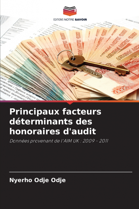 Principaux facteurs déterminants des honoraires d’audit