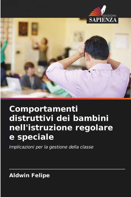 Comportamenti distruttivi dei bambini nell’istruzione regolare e speciale