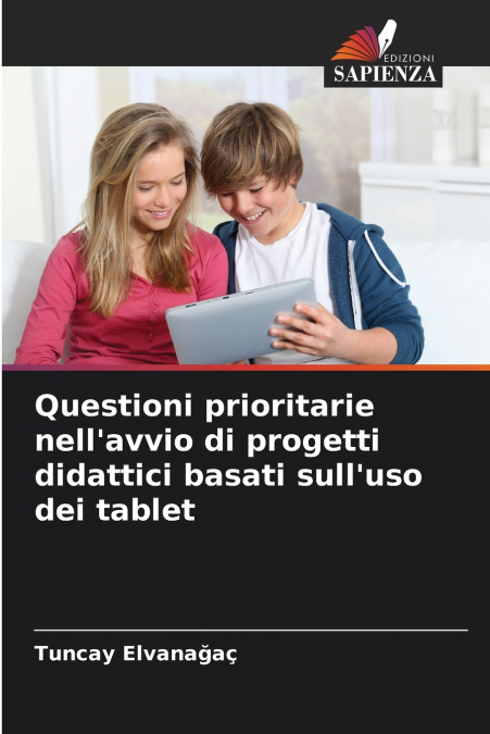Questioni prioritarie nell’avvio di progetti didattici basati sull’uso dei tablet