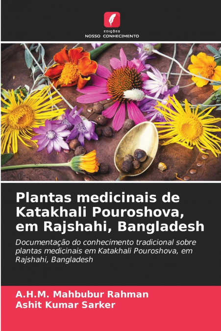 Plantas medicinais de Katakhali Pouroshova, em Rajshahi, Bangladesh