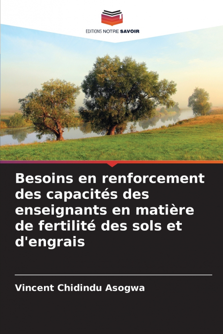 Besoins en renforcement des capacités des enseignants en matière de fertilité des sols et d’engrais