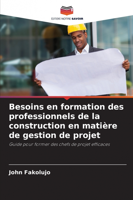 Besoins en formation des professionnels de la construction en matière de gestion de projet