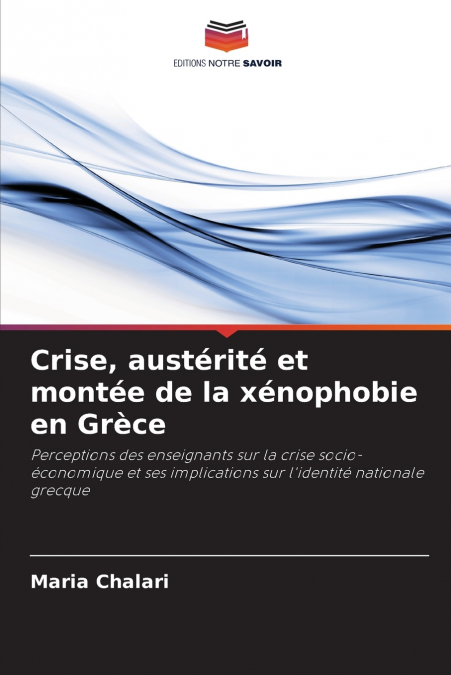 Crise, austérité et montée de la xénophobie en Grèce