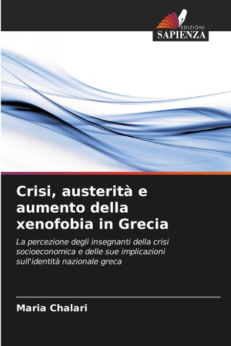 Crisi, austerità e aumento della xenofobia in Grecia