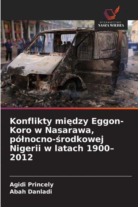 Konflikty między Eggon-Koro w Nasarawa, północno-środkowej Nigerii w latach 1900-2012
