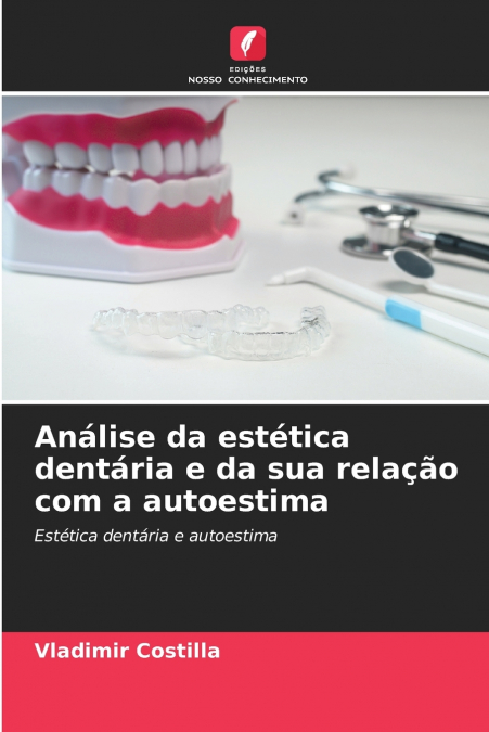 Análise da estética dentária e da sua relação com a autoestima