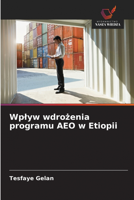 Wpływ wdrożenia programu AEO w Etiopii