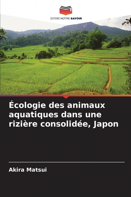 Écologie des animaux aquatiques dans une rizière consolidée, Japon