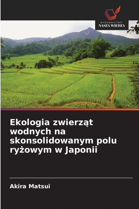 Ekologia zwierząt wodnych na skonsolidowanym polu ryżowym w Japonii
