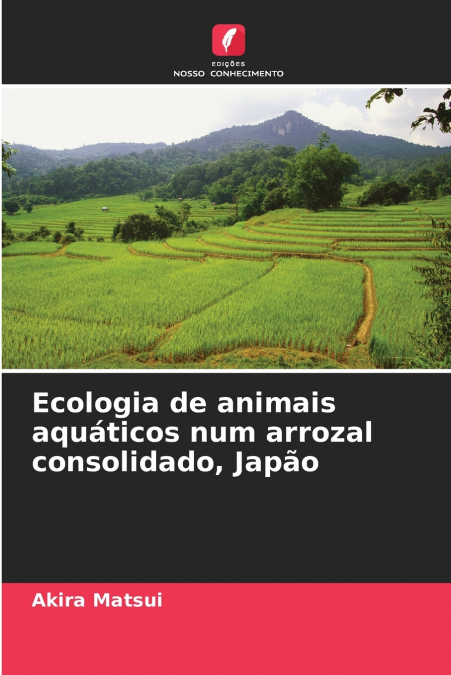 Ecologia de animais aquáticos num arrozal consolidado, Japão