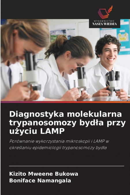 Diagnostyka molekularna trypanosomozy bydła przy użyciu LAMP