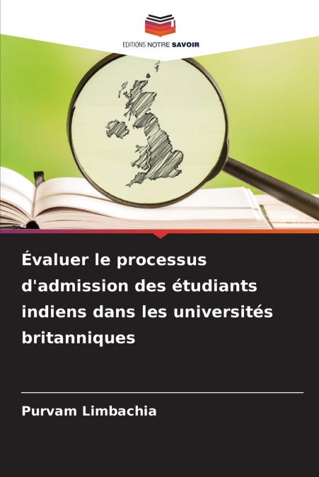 Évaluer le processus d’admission des étudiants indiens dans les universités britanniques