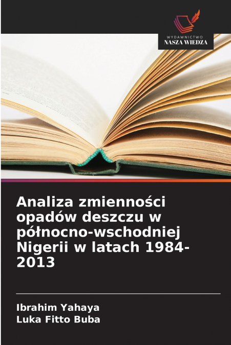 Analiza zmienności opadów deszczu w północno-wschodniej Nigerii w latach 1984-2013