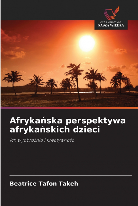 Afrykańska perspektywa afrykańskich dzieci