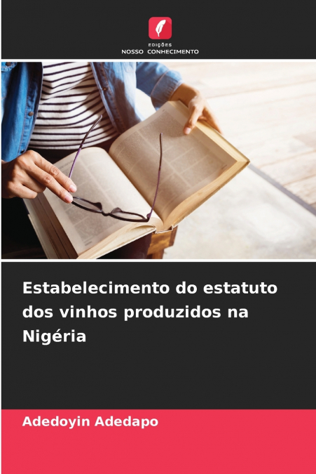Estabelecimento do estatuto dos vinhos produzidos na Nigéria