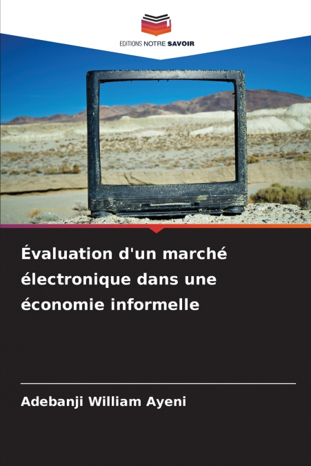 Évaluation d’un marché électronique dans une économie informelle
