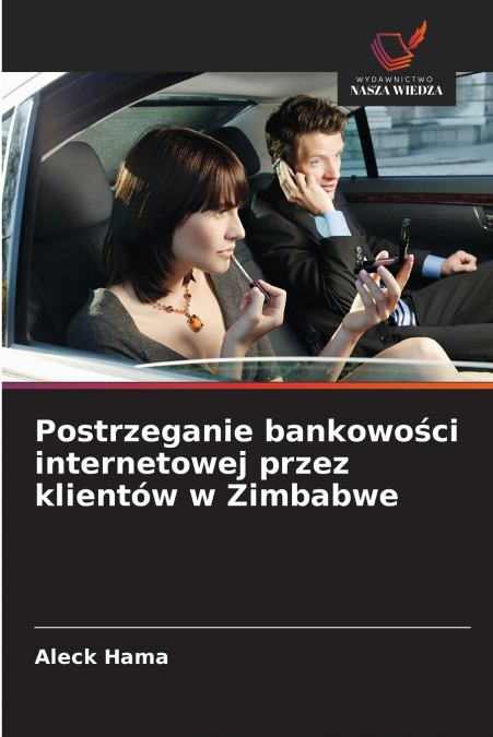 Postrzeganie bankowości internetowej przez klientów w Zimbabwe