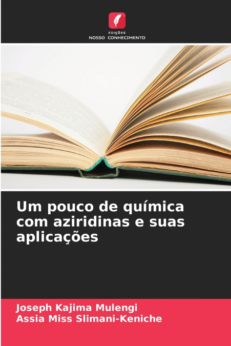 Um pouco de química com aziridinas e suas aplicações