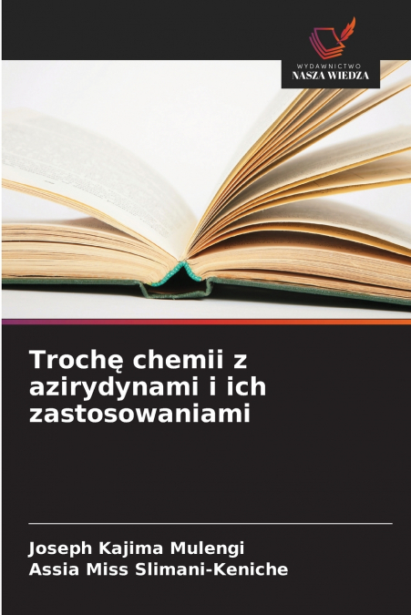 Trochę chemii z azirydynami i ich zastosowaniami