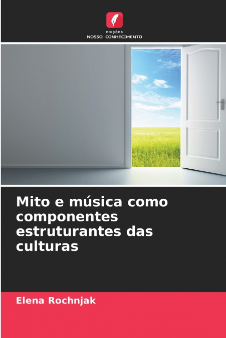 Mito e música como componentes estruturantes das culturas