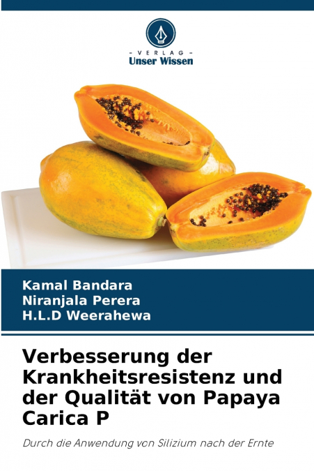 Verbesserung der Krankheitsresistenz und der Qualität von Papaya Carica P