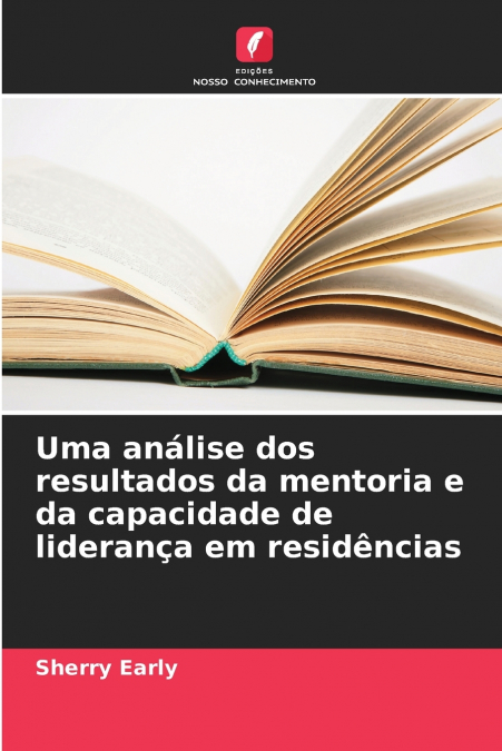 Uma análise dos resultados da mentoria e da capacidade de liderança em residências
