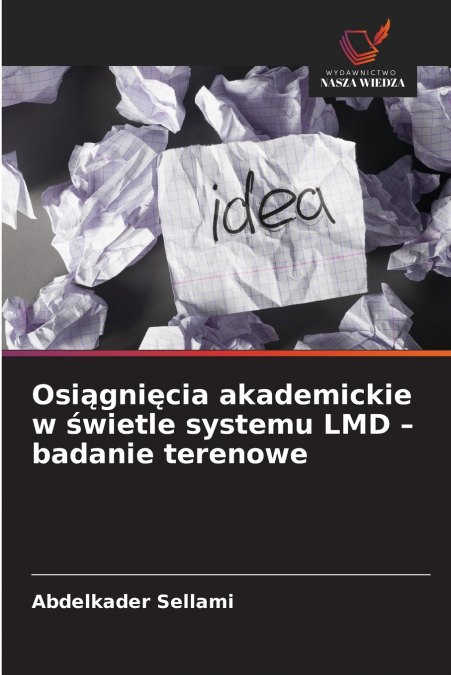 Osiągnięcia akademickie w świetle systemu LMD - badanie terenowe