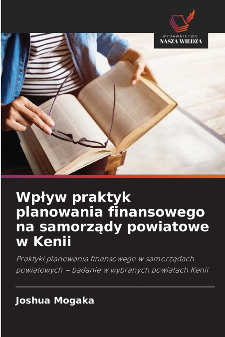 Wpływ praktyk planowania finansowego na samorządy powiatowe w Kenii