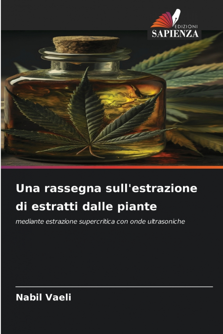 Una rassegna sull’estrazione di estratti dalle piante