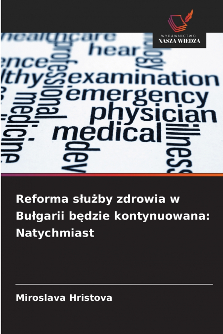 Reforma służby zdrowia w Bułgarii będzie kontynuowana