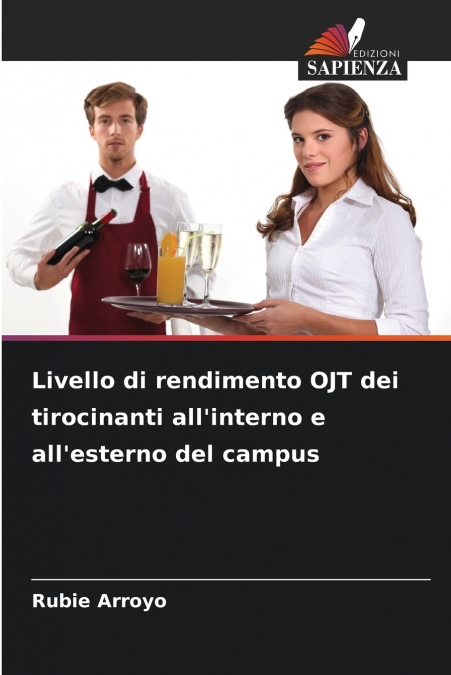 Livello di rendimento OJT dei tirocinanti all’interno e all’esterno del campus