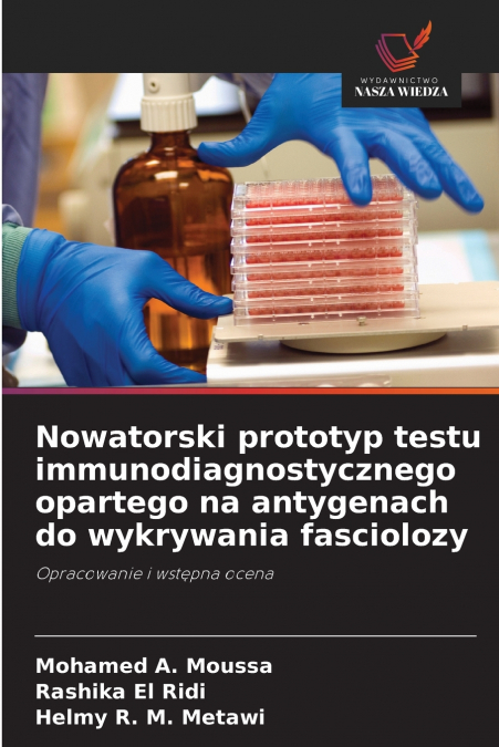 Nowatorski prototyp testu immunodiagnostycznego opartego na antygenach do wykrywania fasciolozy