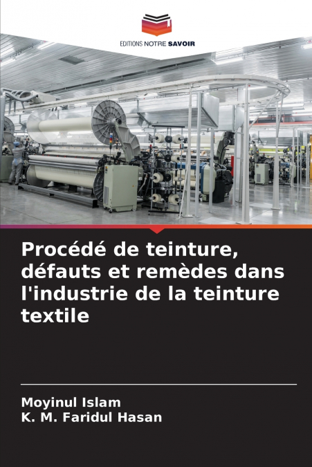 Procédé de teinture, défauts et remèdes dans l’industrie de la teinture textile