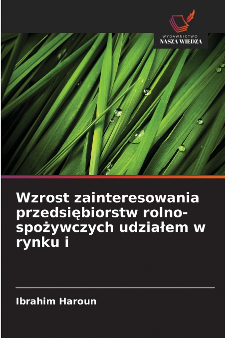 Wzrost zainteresowania przedsiębiorstw rolno-spożywczych udziałem w rynku i