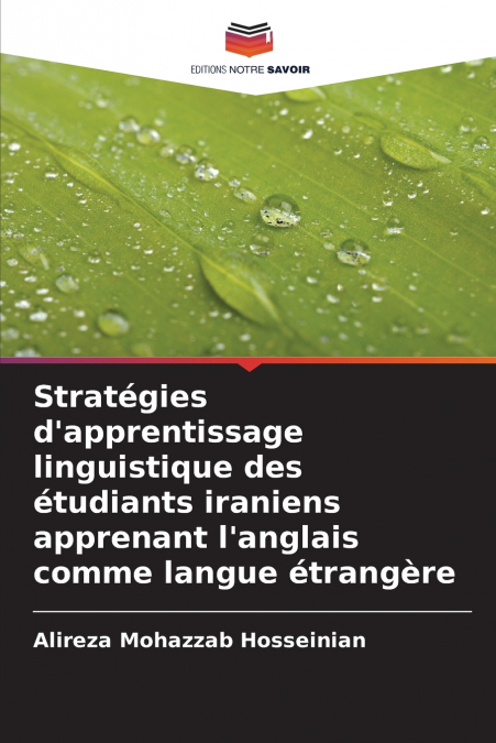 Stratégies d’apprentissage linguistique des étudiants iraniens apprenant l’anglais comme langue étrangère