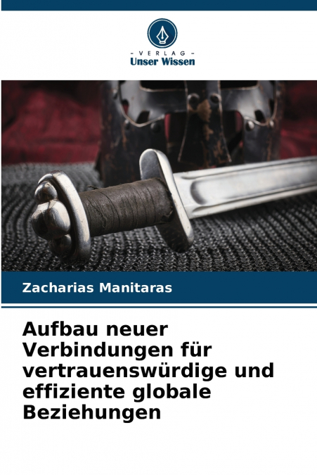 Aufbau neuer Verbindungen für vertrauenswürdige und effiziente globale Beziehungen
