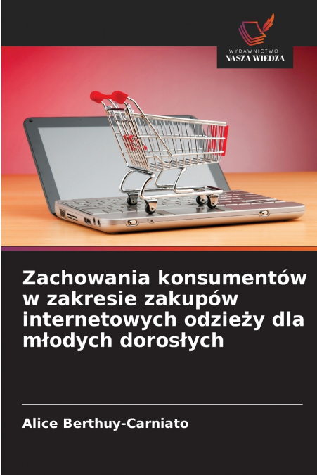 Zachowania konsumentów w zakresie zakupów internetowych odzieży dla młodych dorosłych